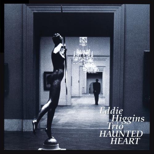 02Eddie Higgins TrioHaunted Heart.jpg